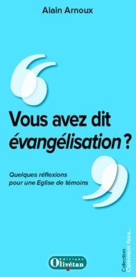 Vous avez dit évangélisation ?