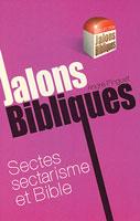 Sectes, sectarisme et bible