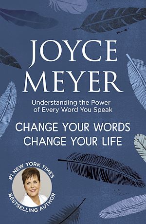 Change Your Words Change Your Life