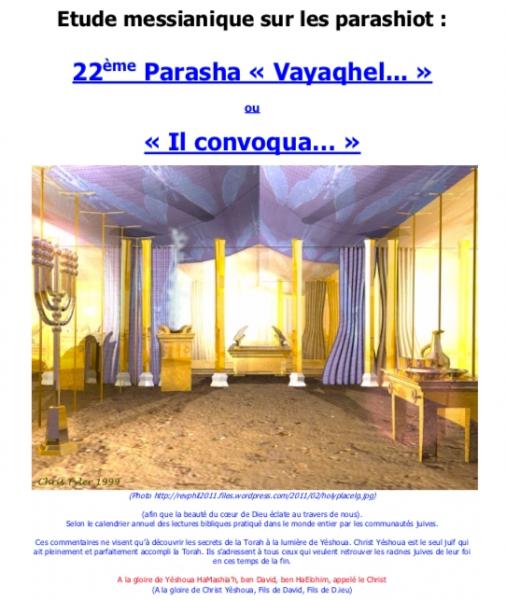 Parasha n°22 "Vayaquel..." ou "Il convoqua..."