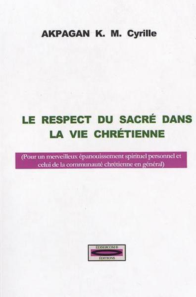 Le respect du sacré dans la vie chrétienne