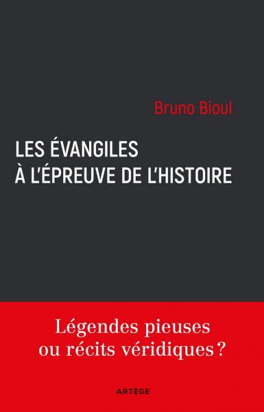 Les évangiles à l'épreuve de l'Histoire