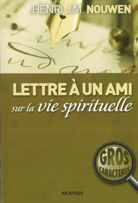 Lettre à un ami sur la vie spirituelle