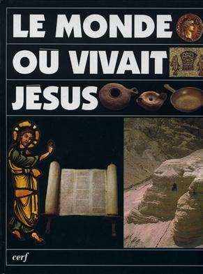 Le monde où vivait Jésus