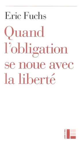 Quand l'obligation se noue avec la liberté