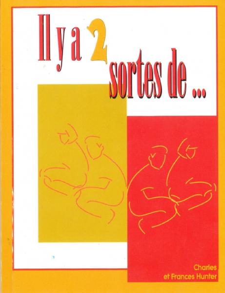 Il y a deux sortes de...