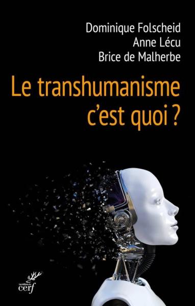 Le transhumanisme c'est quoi ?