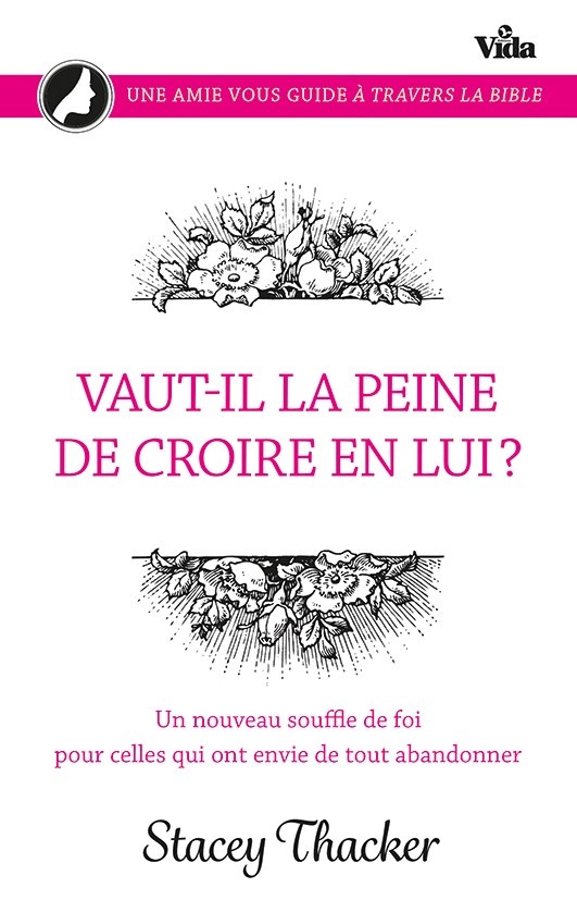 Vaut-il la peine de croire en lui ?