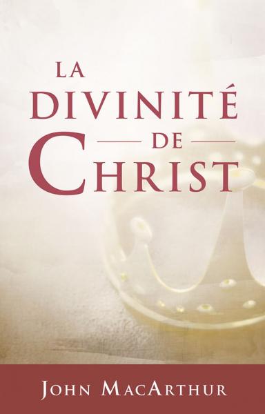 La divinité de Christ