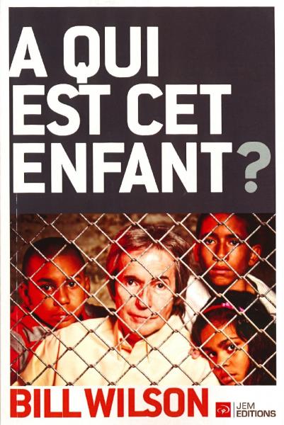 A qui est cet enfant ?