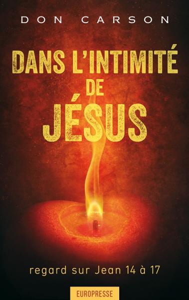 Dans l'intimité de Jésus