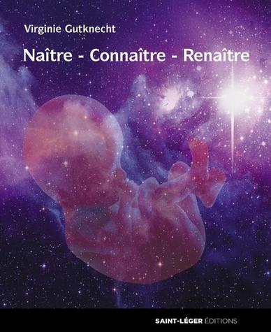 Naître - connaître - renaître