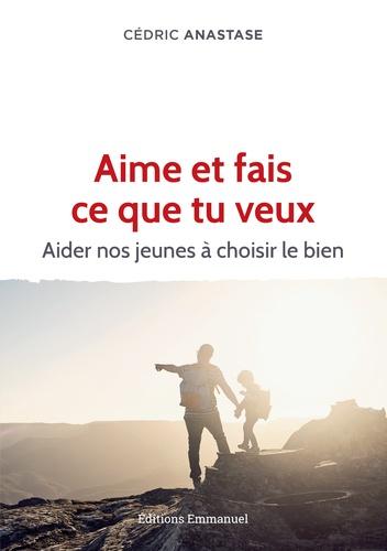 Aime et fais ce que tu veux