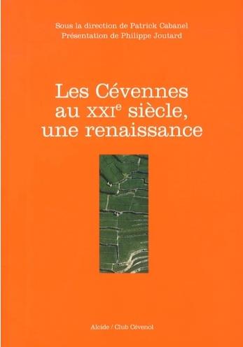 Les Cévennes au XXIe siècle, une renaissance