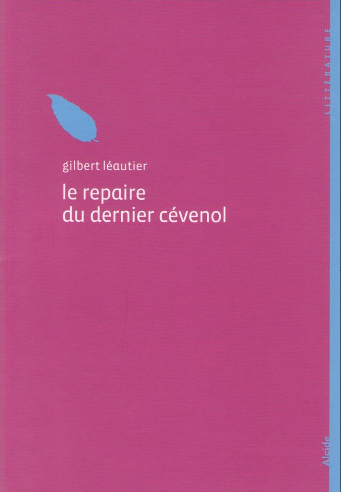 Le repaire du dernier cévenol