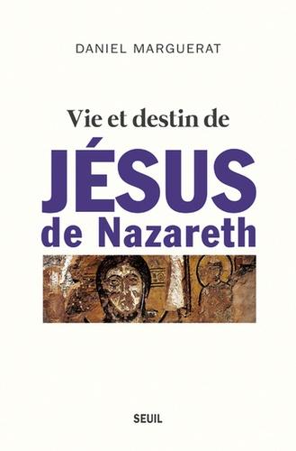 Vie et destin de Jésus de Nazareth