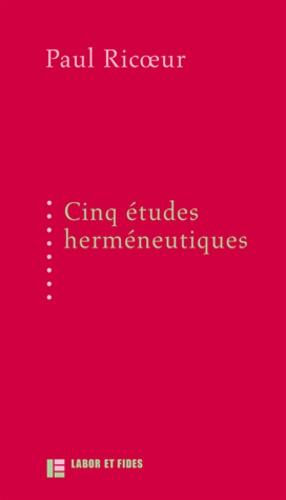 Cinq études herméneutiques