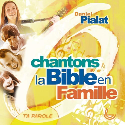 CD CHANTONS LA BIBLE EN FAMILLE