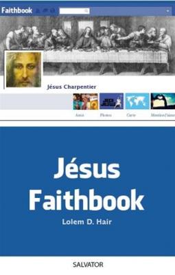 JESUS FAITHBOOK, PSEUDONYME   LOLEM  D.HAIR