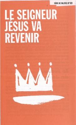 Le Seigneur Jésus va revenir