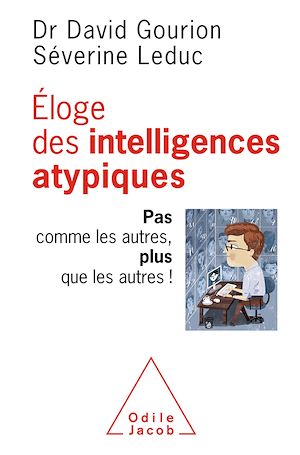 Eloge des intelligences atypiques