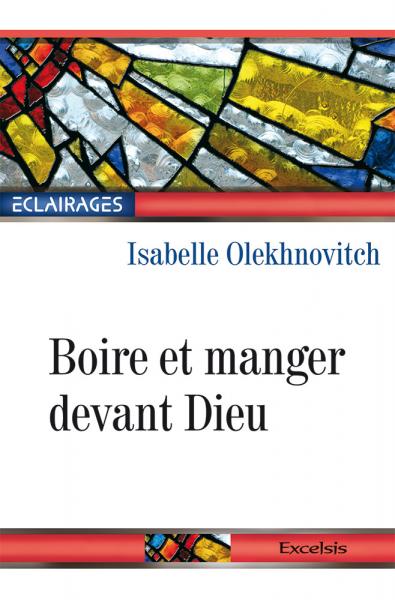 Boire et manger devant Dieu