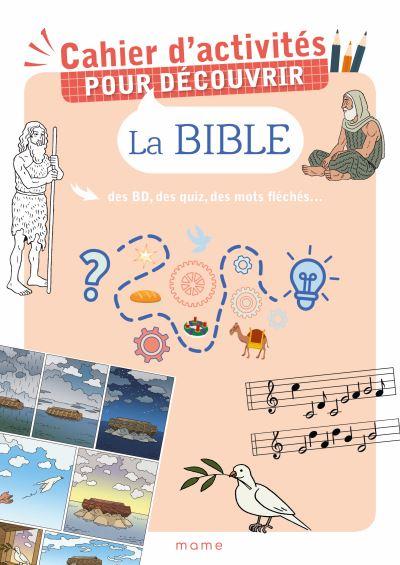 Cahier d'activités pour découvrir la Bible