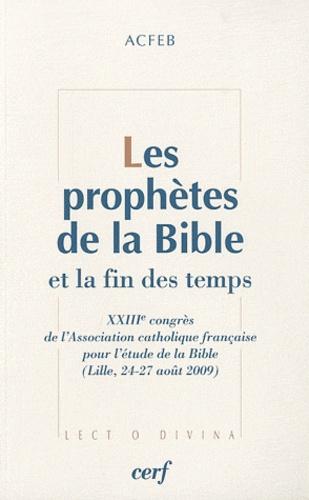 Les prophètes de la Bible et la fin des temps