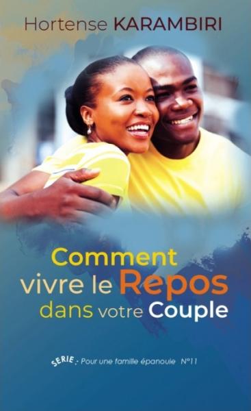 Comment vivre le repos dans votre couple