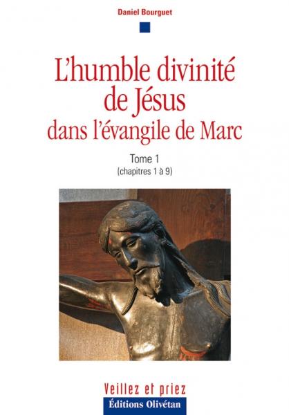 L'humble divinité de Jésus dans l'Évangile de Marc