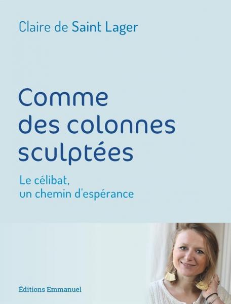 Comme des colonnes sculpées