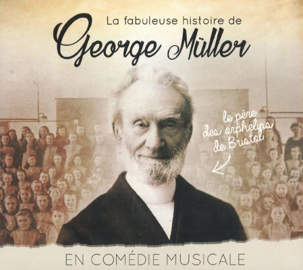 CD La fabuleuse histoire de George Müller