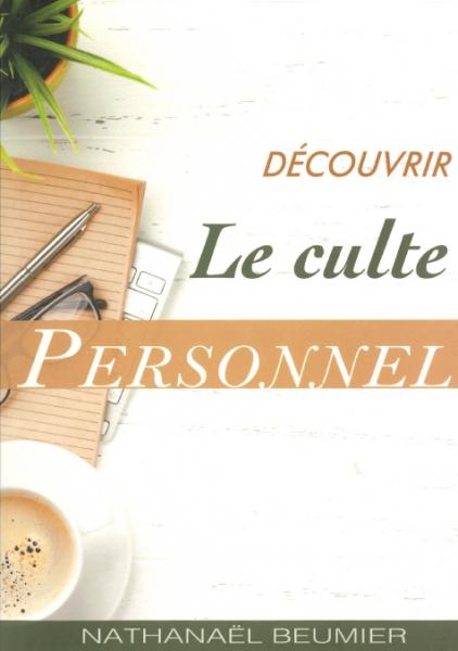 Découvrir le culte personnel