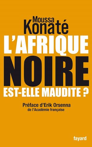 L'Afrique noire est-elle maudite?