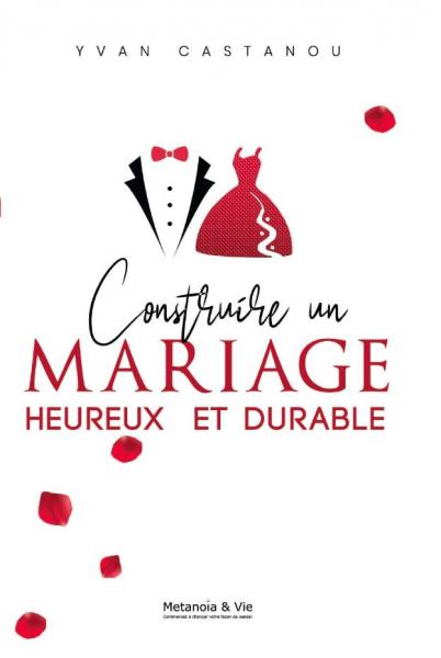 Construire un mariage heureux et durable