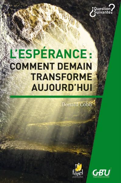 L'espérance : comment demain transforme aujourd'hui