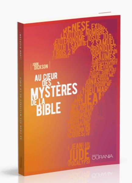 Au coeur des mystères de la Bible