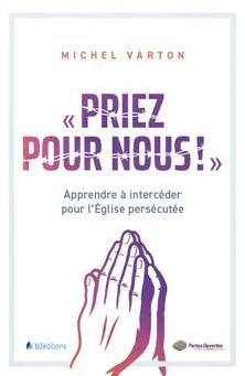 "Priez pour nous !"