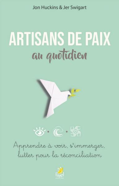 Artisans de paix au quotidien