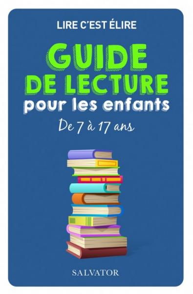 Guide de lecture pour les enfants de 7 à 17 ans