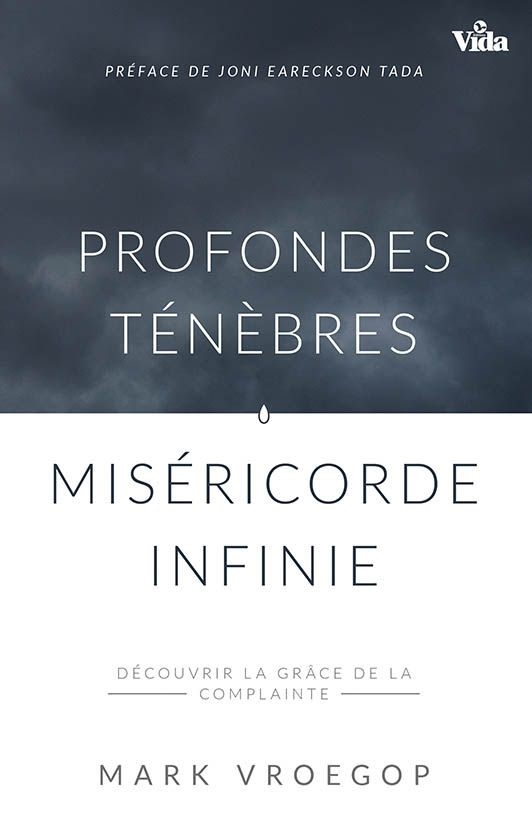 Profondes ténèbres, miséricorde infinie