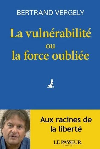 La vulnérabilité ou la force oubliée