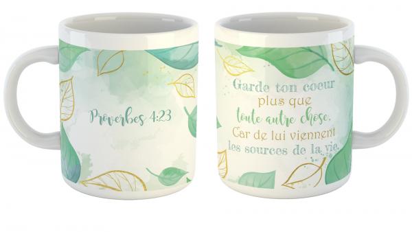 Mug Garde ton coeur plus que tout autre chose, car de lui viennent les sources de la vie