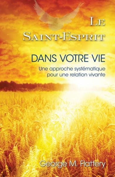 Le Saint-Esprit dans votre vie