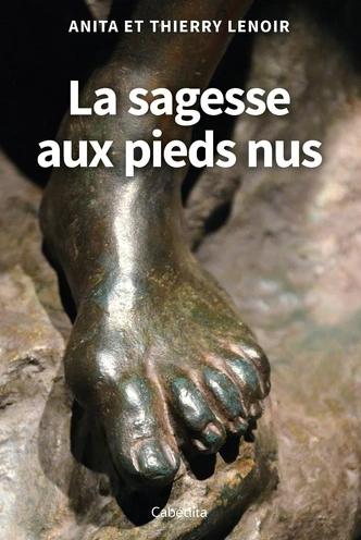 La sagesse aux pieds nus