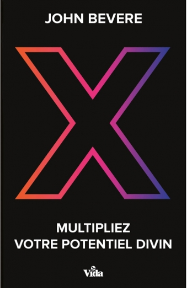 X-Multipliez votre potentiel divin