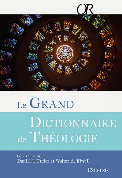Le grand dictionnaire de théologie