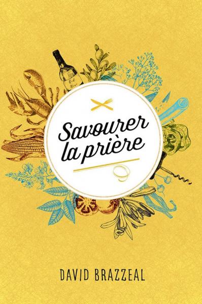 Savourer la prière