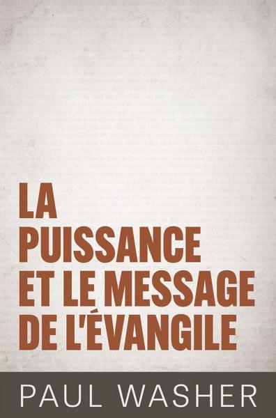 La puissance et le message de l'Évangile