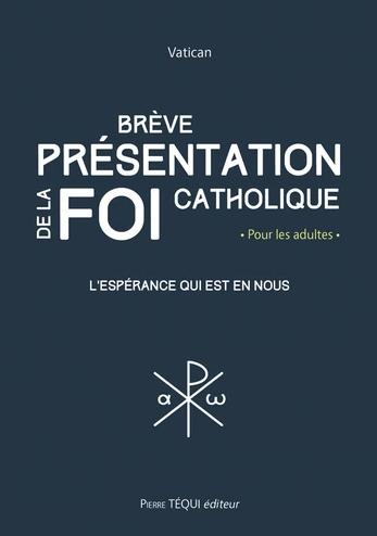 Brève présentation de la foi catholique pour les adultes